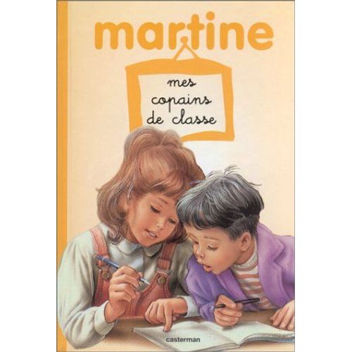Martine, Mes Copains De Classe   de Gilbert Delahaye  Format Album 