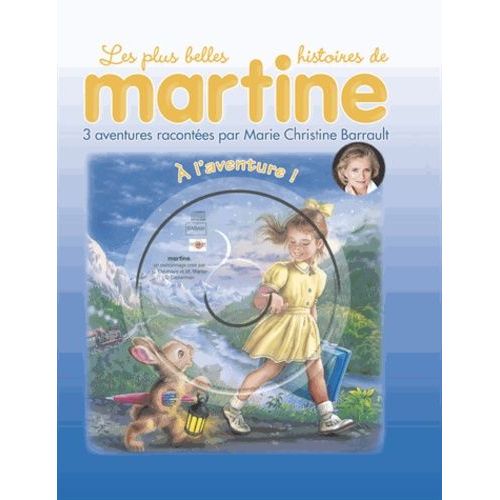Les Plus Belles Histoires De Martine Tome 20 - A L'aventure ! - (1 Cd Audio)   de gilbert delahaye  Format Album 