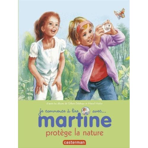 Je Commence  Lire Avec Martine - Tome 42 - Martine Protge La Nature    Format Broch 