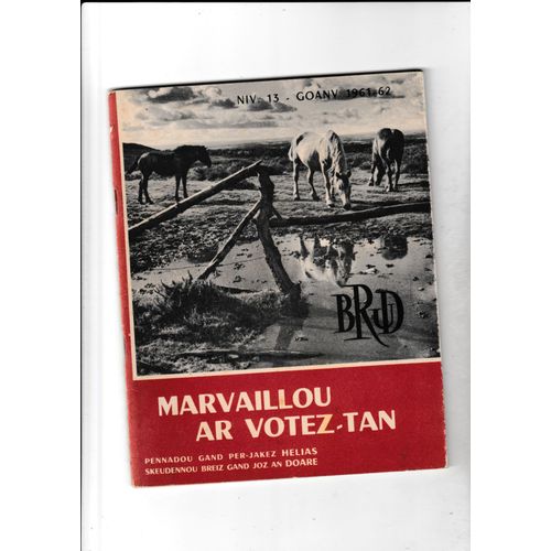 Marvaillo Ar Votez-Tan Per-Jakez Helias Pierre-Jakez Hlias Joz An Doare Jos Le Doar Emgleo Breiz 1962 Brud Niverenn 13 Folklore Traditions Bretagne Contes Lgendes   de Per-Jakez Helias Pierre-Jakez Hlias 