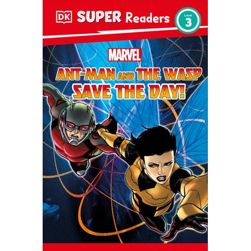 Dk Super Readers Level 3 Marvel Ant-Man And The Wasp Save The Day!    Format Broch 