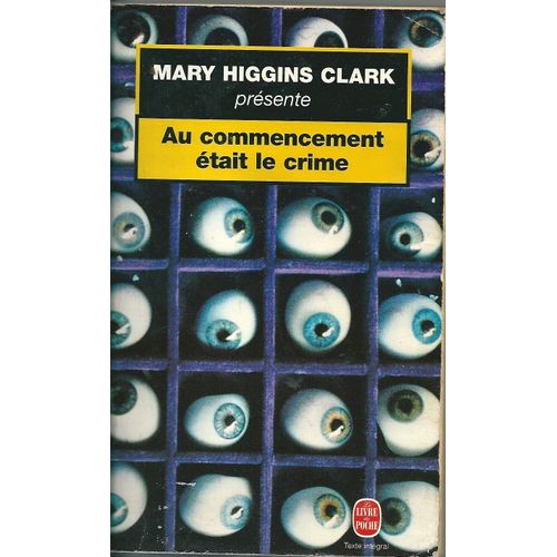 Mary Higgins Clark presente Au commencement etait le crime Rakuten Mary Higgins Clark presente Au commencement etait le crime Rakuten
