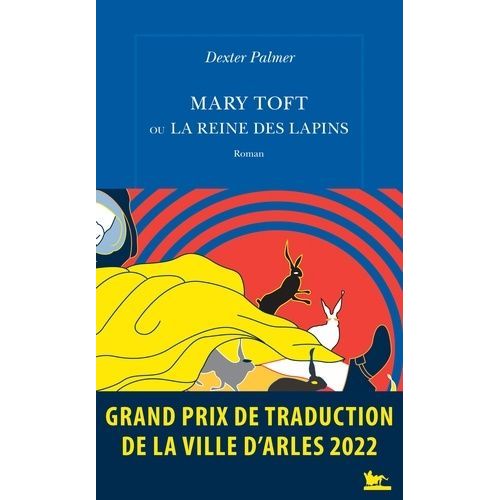 Mary Toft Ou La Reine Des Lapins    Format Grand Format 