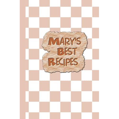 Marys Best Recipes. Easy Cooking Tips And Ideas Recipe Book.: Record Your Master Chef Cooking Techniques And Home Cooking Ideas   de Butler, Emma  Format Broch 