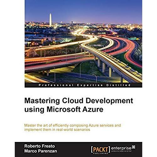 Mastering Cloud Development Using Microsoft Azure    Format Broch 