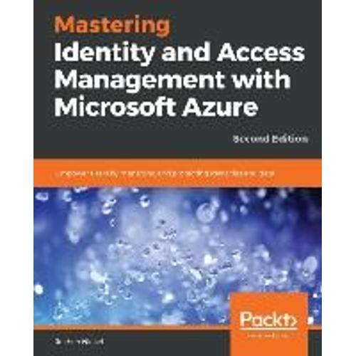Mastering Identity And Access Management With Microsoft Azure - Second Edition   de Jochen Nickel  Format Broch 
