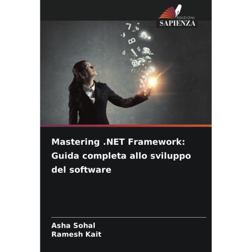 Mastering .Net Framework: Guida Completa Allo Sviluppo Del Software    Format Broch 