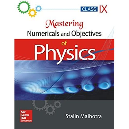 Mastering Numericals And Objectives Of Physics For Class Ix | Rakuten