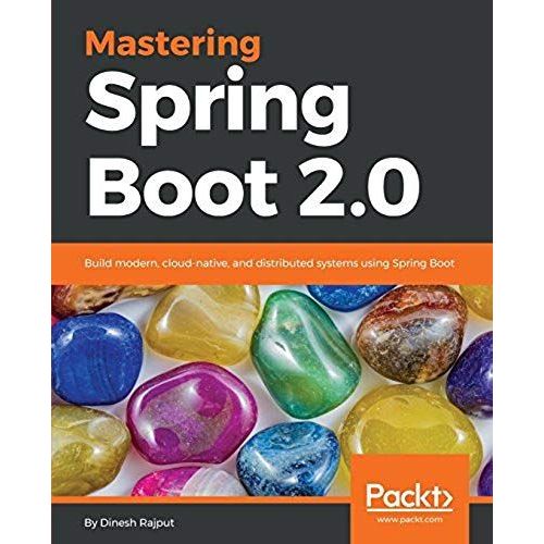 Mastering Spring Boot 2.0    Format Broch 