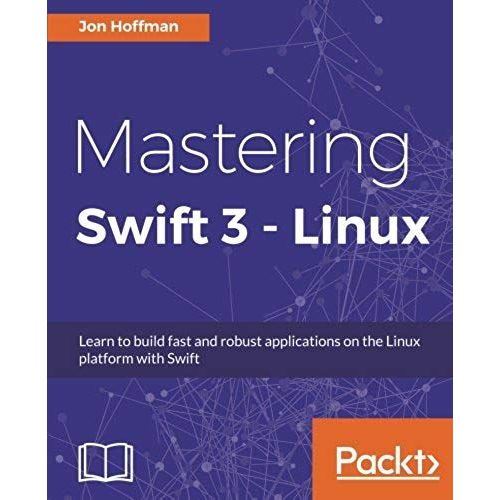 Mastering Swift 3 - Linux    Format Broch 