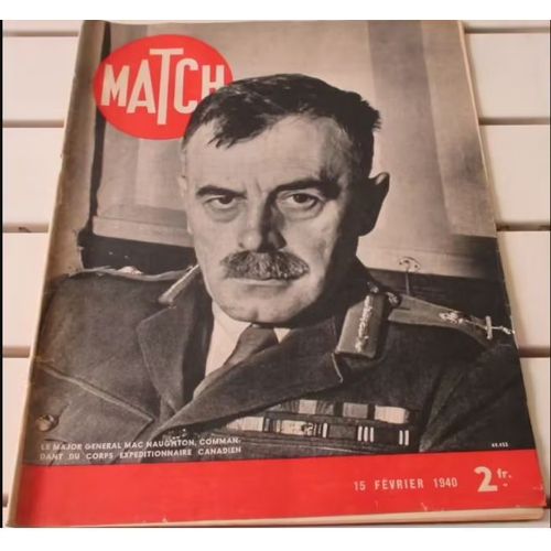 Match N85 Du 15/02/1940- Le Major Gnral Mac Naughton-L'aviation Et L'unit De Commandement-Au Front-Photos Au 100.000eme De Seconde-Chemin De Fer Du Yunnan, Le Drame Du Kilomtre 83