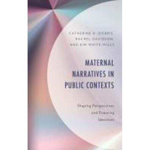 Maternal Narratives In Public Contexts    Format Reli 