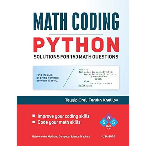Math Coding: 150 Questions With Solutions For Python Programming (555 Math Books)   de Oral, Tayyip  Format Broch 