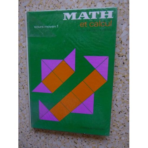 Math Et Calculs :Cours Moyen 1   