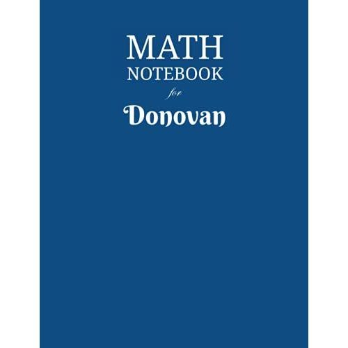 Math Notebook For Donovan: Composition School Book 1/2 Inch Squares 0.5