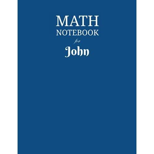 Math Notebook For John: Composition School Book 1/2 Inch Squares 0.5