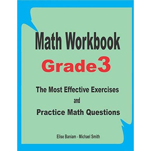 Math Workbook Grade 3: The Most Effective Exercises And Practice Math Questions   de Baniam, Elise  Format Broch 