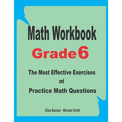 Math Workbook Grade 6: The Most Effective Exercises And Practice Math Questions   de Baniam, Elise  Format Broch 