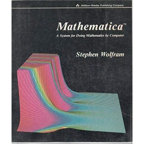 Mathematica: A System For Doing Mathematics By Computer   de Stephen Wolfram  Format Broch 