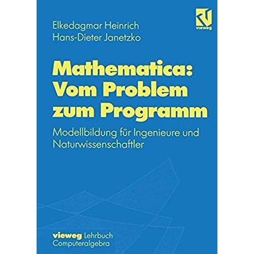 Mathematica: Vom Problem Zum Programm    Format Broch 
