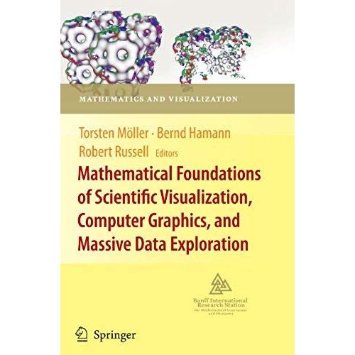 Mathematical Foundations Of Scientific Visualization, Computer Graphics, And Massive Data Exploration    Format Broch 