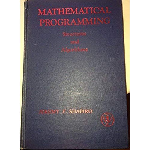 Mathematical Programming: Structures And Algorithms    Format Broch 