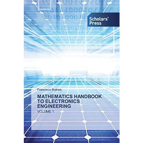 Mathematics Handbook To Electronics Engineering   de Francisco Bulnes  Format Broch 