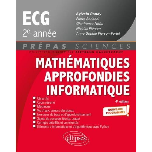 Mathmatiques Approfondies, Informatique Ecg 2e Anne   de Rondy Sylvain  Format Beau livre 