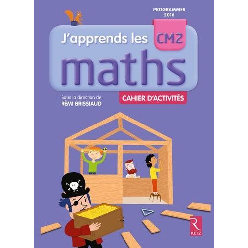 Mathmatiques Cm2 J'apprends Les Maths - Cahier D'activits    Format Beau livre 