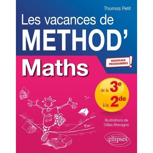 Mathmatiques De La Troisime  La Seconde Les Vacances De Mthod'   de Petit Thomas  Format Beau livre 