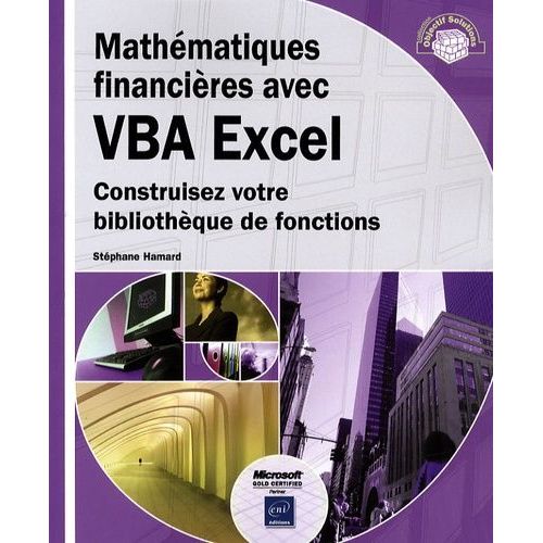 Mathmatiques Financires Avec Vba Excel - Construisez Votre Bibliothque De Fonctions   de Hamard Stphane  Format Broch 