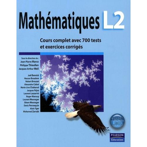 Mathmatiques L2 - Cours Complet Avec 700 Tests Et Exercices Corrigs   de Marco Jean-Pierre  Format Broch 
