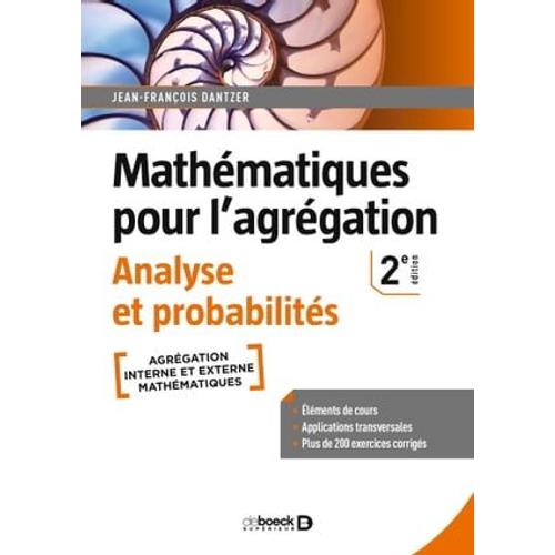 Mathmatiques Pour L'agrgation - Analyse Et Probabilits   de Jean-Franois Dantzer