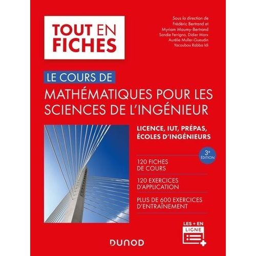 Le Cours De Mathmatiques Pour Les Sciences De L'ingnieur - Licence, Iut, Prpas, coles, coles D'ingnieurs    Format Grand Format 