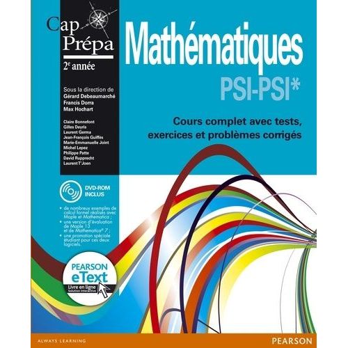 Mathmatiques Psi-Psi* Cap Prpa 2e Anne - Cours Complet Avec Tests, Exercices Et Problmes Corrigs (1 Dvd)   de Hochart Max  Format Broch 