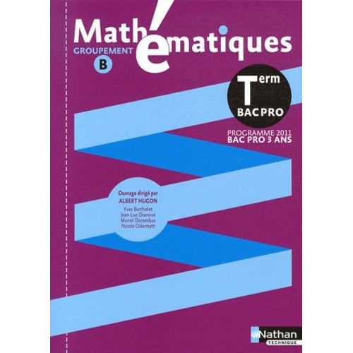 Mathmatiques Tle Bac Pro - Groupement B, Programme 2011   de jean-luc dianoux  Format Broch 