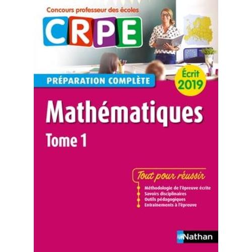 Mathmatiques - Tome 1 - Ecrit 2019 - Prparation Complte - Crpe   de Sad Chermak