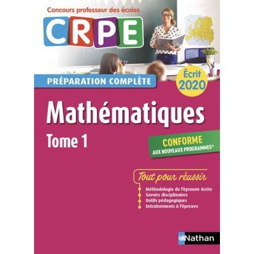 Mathmatiques - Tome 1 - Ecrit 2020 - Prparation Complte - Crpe  