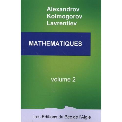 Mathmatiques - Volume 2   de Alexandrov Alexandre  Format Beau livre 