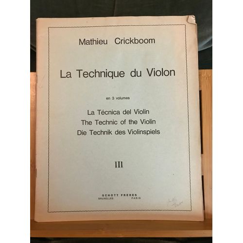 Mathieu Crickboom La Technique Du Violon Mthode Partition Volume 3 ditions Schott
