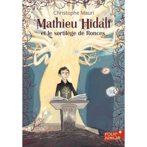 Mathieu Hidalf (Tome 3) - Mathieu Hidalf Et Le Sortilge De Ronces  