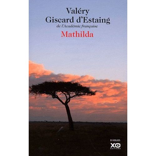 Mathilda   de Giscard d'Estaing Valry  Format Beau livre 