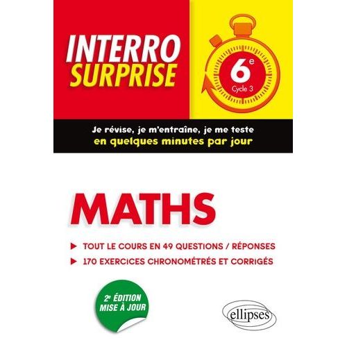Maths 6e Cycle 3 - Tout Le Cours En 49 Questions/Rponses Et 170 Exercices Chronomtrs Et Corrigs   de Bertone Cdric  Format Beau livre 
