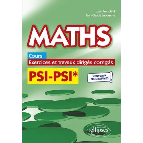 Maths Psi/Psi* - Cours, Exercices Et Travaux Dirigs Corrigs    Format Grand Format 