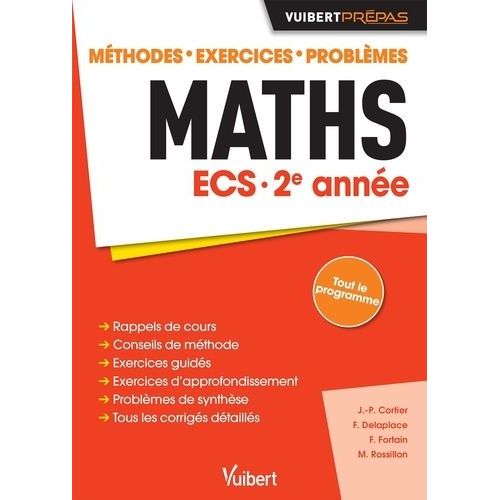 Maths Ecs 2e Anne - Mthodes, Exercices, Problmes   de Cortier Jean-Philippe  Format Broch 