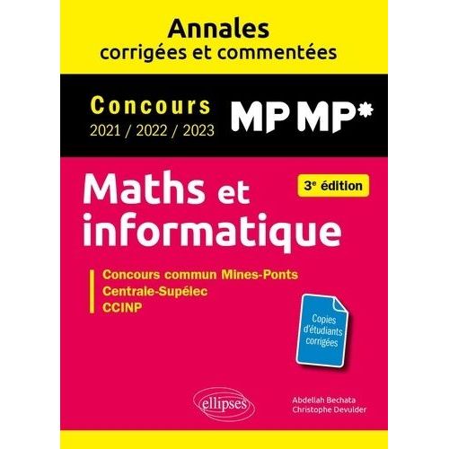 Maths Et Informatique Mp - Concours Commun 2021/2022/2023 Mines-Ponts, Centrale-Supelec, Ccinp    Format Beau livre 