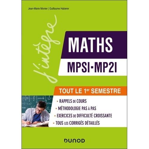 Maths Mpsi-Mp2i - Le Pas  Pas Pour Russir Le 1er Semestre    Format Grand Format 
