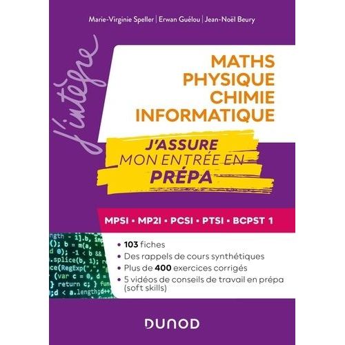 Maths, Physique, Chimie, Informatique - J'assure Mon Entre En Prpa Mpsi, Mp2i, Pcsi, Ptsi, Bcpst 1    Format Grand Format 