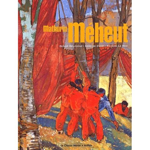 Mathurin Meheut   de Delouche Denise  Format Reli 