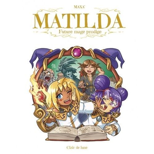 Matilda, Future Mage Prodige   de Maxa'  Format Album 